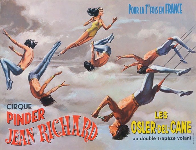 Poster showing six trapeze artists, including five fair-skinned bare-chested men in tights and a woman in yellow leotards with the text “Jean Richard Pinder’s Circus. For the first time in France: the Osler Del Canes on the Double Trapeze”.