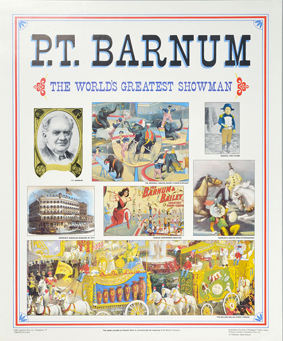 Affiche montrant une photo de P.T. Barnum, le « plus grand showman du monde », une photo d’un homme très petit et des images d’un éléphant, de chevaux et d’artistes de cirque faisant des acrobaties, ainsi qu’une image du musée de Barnum.